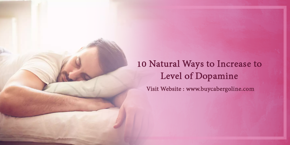 10 Natural Ways to Increase to Level of Dopamine