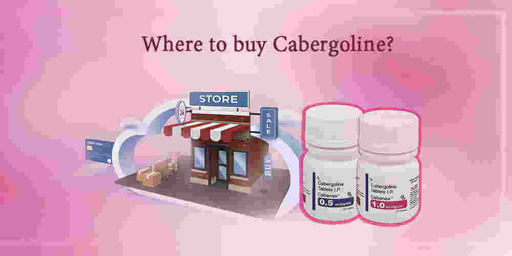 Where to buy Cabergoline?