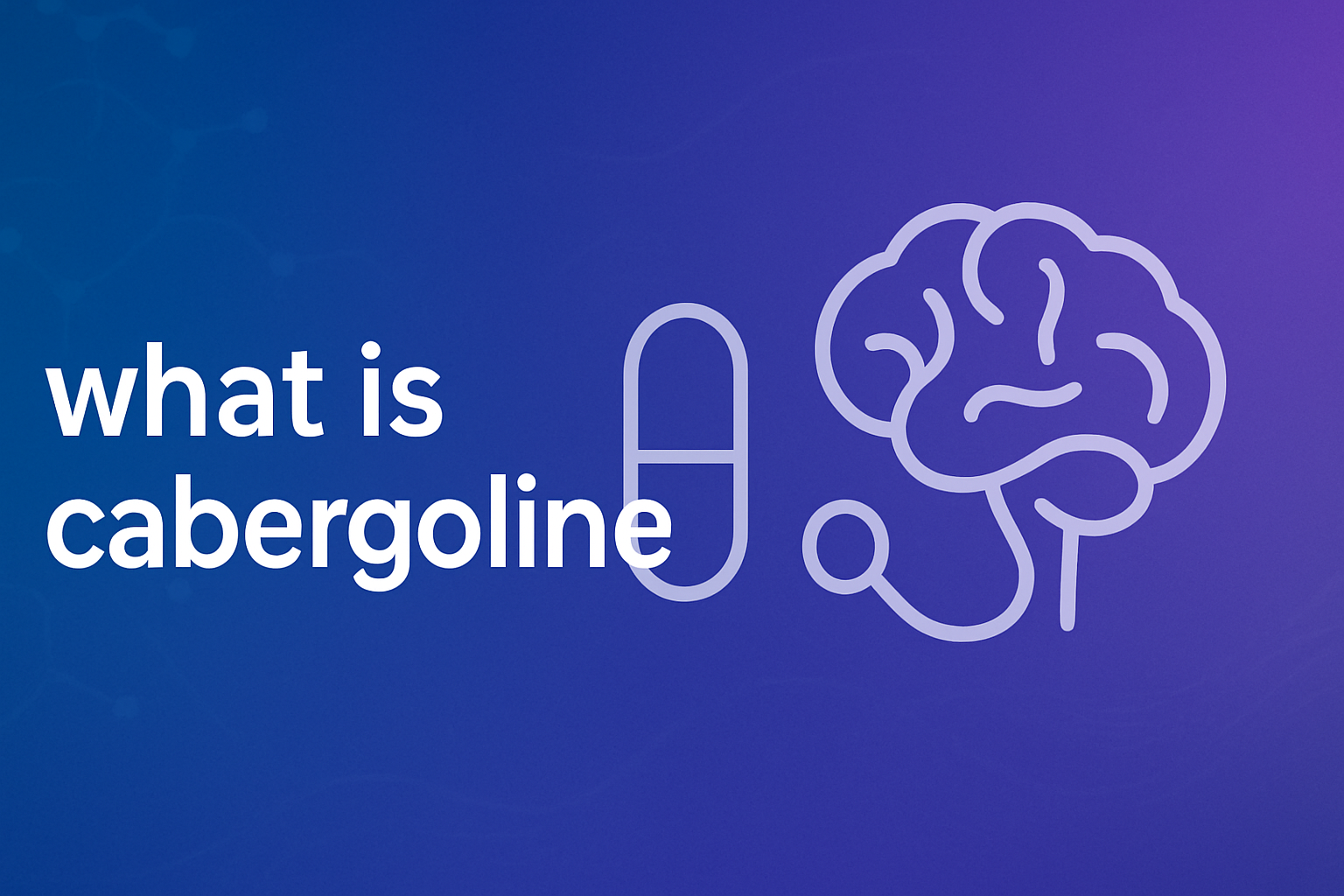 what is cabergoline